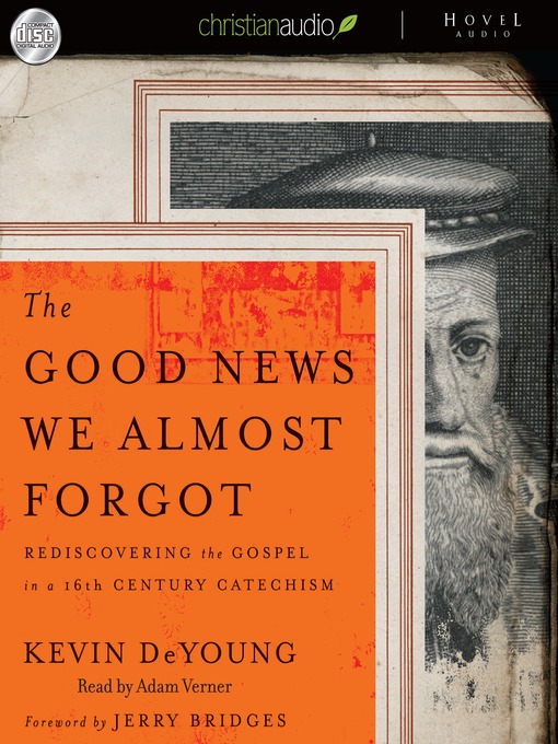 Title details for Good News We Almost Forgot by Kevin DeYoung - Available